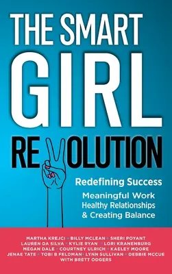 La Revolución de las Chicas Inteligentes - Redefiniendo el Éxito - The Smart Girl Revolution - Redefining Success