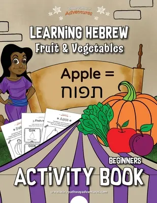 Aprender Hebreo: Libro de actividades de frutas y verduras - Learning Hebrew: Fruit & Vegetables Activity Book