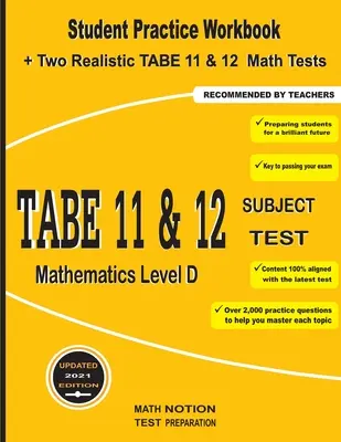 TABE 11&12 Examen de Matemáticas Nivel D: Student Practice Workbook + Two Realistic TABE 11&12 Math Tests - TABE 11&12 Subject Test Mathematics Level D: Student Practice Workbook + Two Realistic TABE 11&12 Math Tests