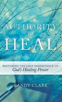 Autoridad para sanar - Authority to Heal