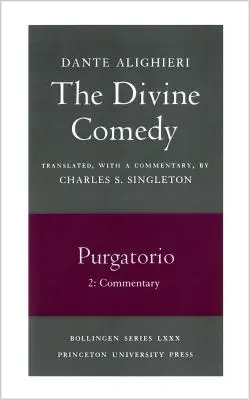 La Divina Comedia, II. Purgatorio, Vol. II. Parte 2: Comentario - The Divine Comedy, II. Purgatorio, Vol. II. Part 2: Commentary