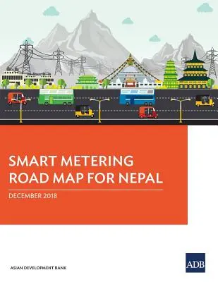 Hoja de ruta de medición inteligente para Nepal - Smart Metering Road Map for Nepal