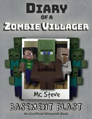 Diario de un aldeano zombie Minecraft: Libro 1 - Basement Blast - Diary of a Minecraft Zombie Villager: Book 1 - Basement Blast