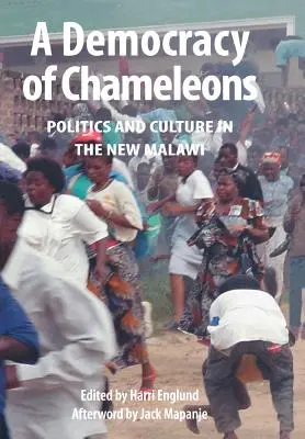 Una democracia de camaleones. Política y cultura en el nuevo Malawi - A Democracy of Chameleons. Politics and Culture in the New Malawi