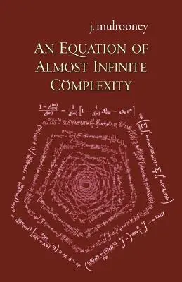 Una ecuación de complejidad casi infinita - An Equation of Almost Infinite Complexity