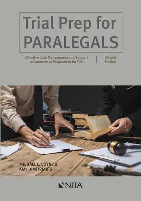Trial Prep for Paralegals: Gestión eficaz de casos y apoyo a los abogados en la preparación de juicios - Trial Prep for Paralegals: Effective Case Management and Support to Attorneys in Preparation for Trial