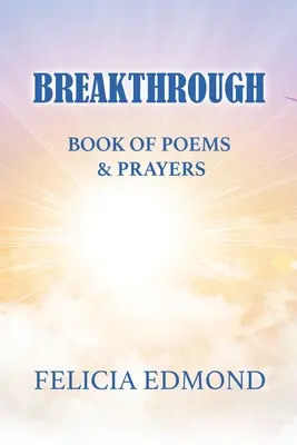 Libro rompedor de poemas y oraciones - Breakthrough Book of Poems and Prayers