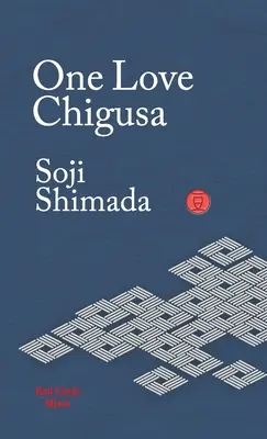 Un amor Chigusa - One Love Chigusa