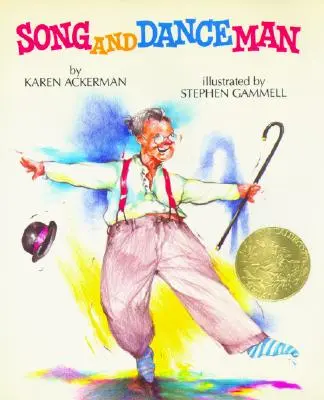 Song and Dance Man: (Ganador de la Medalla Caldecott) - Song and Dance Man: (Caldecott Medal Winner)