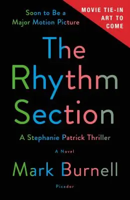 La sección rítmica: Un thriller de Stephanie Patrick - The Rhythm Section: A Stephanie Patrick Thriller