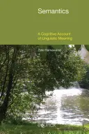 Semántica: Una explicación cognitiva del significado lingüístico - Semantics: A Cognitive Account of Linguistic Meaning