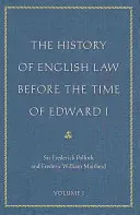 Historia del Derecho inglés antes de Eduardo I - The History of English Law Before the Time of Edward I