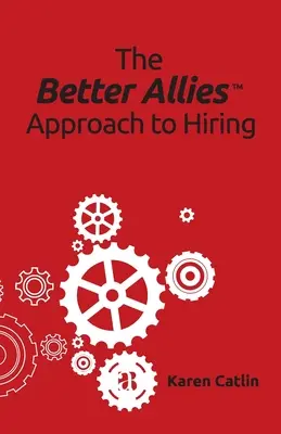 El enfoque de contratación de Mejores Aliados - The Better Allies Approach to Hiring