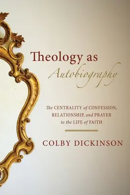 La teología como autobiografía - Theology as Autobiography