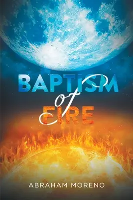 Bautismo de fuego - Baptism of Fire