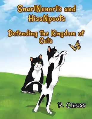 SnarlNsnorts y HissNpoots: La defensa del reino de los gatos - SnarlNsnorts and HissNpoots: Defending the Kingdom of Cats