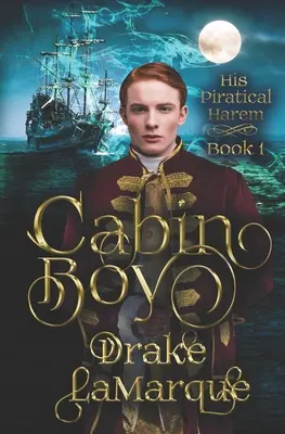 Cabin Boy: Un romance paranormal de harén gay - Cabin Boy: A gay harem paranormal romance