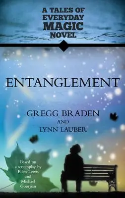 Enredados: Una novela de magia cotidiana - Entanglement: A Tales of Everyday Magic Novel