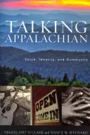 Hablar de los Apalaches: voz, identidad y comunidad - Talking Appalachian: Voice, Identity, and Community