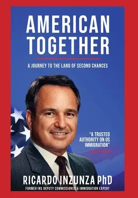 American Together: Un viaje al país de las segundas oportunidades - American Together: A Journey to the Land of Second Chances