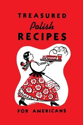 Recetas polacas para estadounidenses - Treasured Polish Recipes for Americans