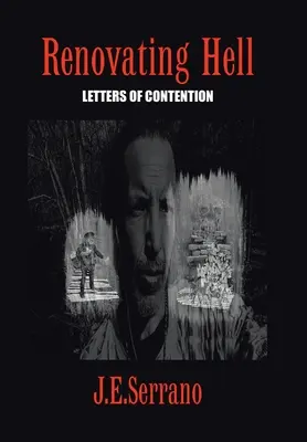 Renovando el infierno: Cartas de contención - Renovating Hell: Letters Of Contention