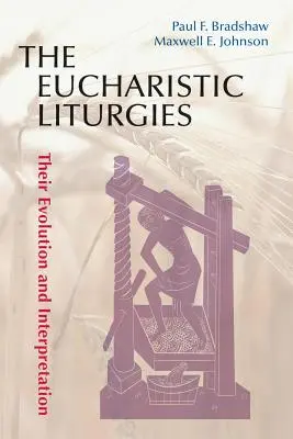 Liturgias eucarísticas: Evolución e interpretación - Eucharistic Liturgies: Their Evolution and Interpretation