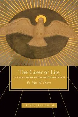 Dador de vida: El Espíritu Santo en la tradición ortodoxa - Giver of Life: The Holy Spirit in Orthodox Tradition