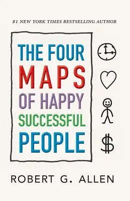 Los cuatro mapas de la gente feliz y de éxito - The Four Maps of Happy Successful People