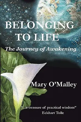 Pertenecer a la vida: El viaje del despertar - Belonging to Life: The Journey of Awakening