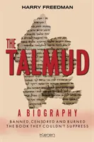 El Talmud: Una biografía: Prohibido, censurado y quemado. El libro que no pudieron suprimir. - The Talmud: A Biography: Banned, Censored and Burned. The book they couldn't suppress.