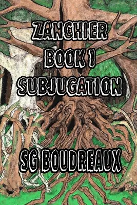 Subyugación: Zanchier - Subjugation: Zanchier