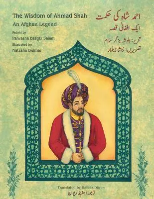 La sabiduría de Ahmad Shah: edición bilingüe inglés-urdu - The Wisdom of Ahmad Shah: English-Urdu Bilingual Edition