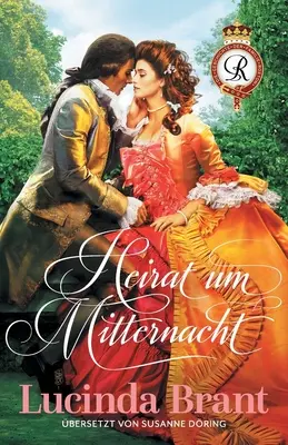 Matrimonio a medianoche: Una novela romántica del siglo XVIII - Heirat um Mitternacht: Ein Liebesroman aus dem 18. Jahrhundert