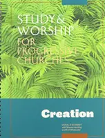 Estudio y culto para cristianos progresistas: Creación - Study and Worship for Progessive Christians: Creation