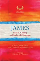 Santiago: Comentario pastoral y contextual - James: A Pastoral and Contextual Commentary