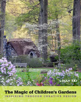 La magia de los jardines infantiles: Inspiración a través del diseño creativo - The Magic of Children's Gardens: Inspiring Through Creative Design