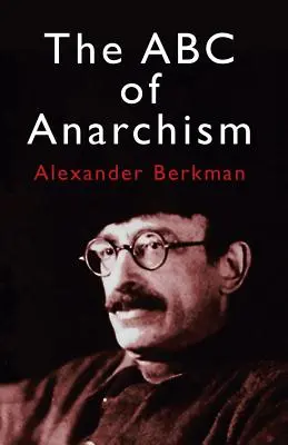 El ABC del Anarquismo - The ABC of Anarchism