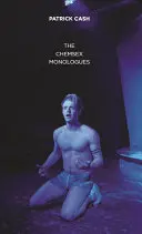 Monólogos sobre el chemsex - Chemsex Monologues