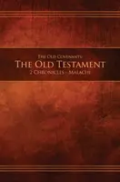 Los Antiguos Pactos, Parte 2 - El Antiguo Testamento, 2 Crónicas - Malaquías: Edición Restauración Tapa dura - The Old Covenants, Part 2 - The Old Testament, 2 Chronicles - Malachi: Restoration Edition Hardcover