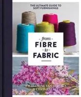 De la fibra al tejido: La guía definitiva del mobiliario blando - From Fibre to Fabric: The Ultimate Guide to Soft Furnishings