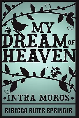 Mi sueño del cielo - My Dream of Heaven