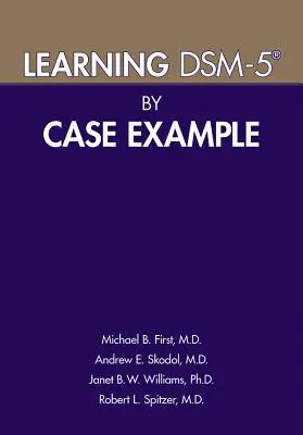 Aprendizaje del Dsm-5(r) mediante ejemplos de casos - Learning Dsm-5(r) by Case Example