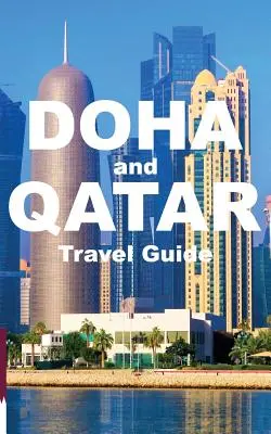 guía de viajes de doha y qatar - DOHA and QATAR TRAVEL GUIDE BOOK