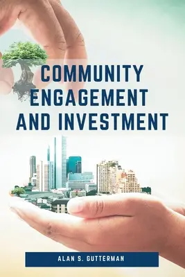 Compromiso e inversión en la comunidad - Community Engagement and Investment