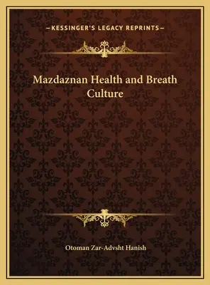 Mazdaznan Salud y Cultura Respiratoria - Mazdaznan Health and Breath Culture