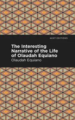 La interesante narración de la vida de Olaudah Equiano - The Interesting Narrative of the Life of Olaudah Equiano