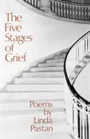 Las cinco etapas del duelo: Poemas - The Five Stages of Grief: Poems