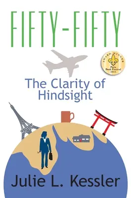 Cincuenta y cincuenta La claridad de la retrospectiva - Fifty-Fifty: The Clarity of Hindsight