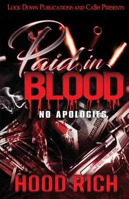 Pagado con Sangre: No Apologies - Paid in Blood: No Apologies